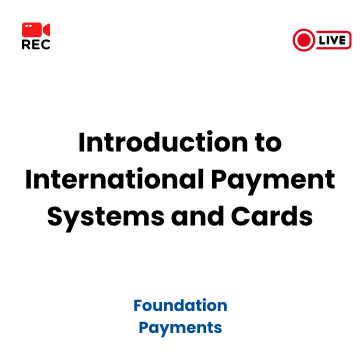 Introduction to International Payment Systems and Cards
