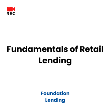 Fundamentals of Retail Lending