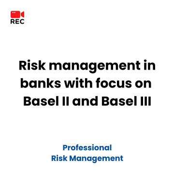 Risk management in banks with focus on Basel II and Basel III