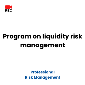 Program on liquidity risk management