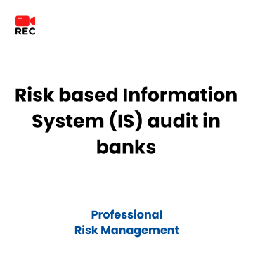 Risk based Information System (IS) audit in banks