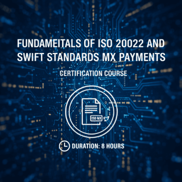Fundamentals of ISO 20022 and SWIFT Standards MX for Payments